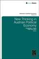 New Thinking in Austrian Political Economy