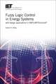 Fuzzy Logic Control in Energy Systems with MATLAB