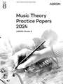 Music Theory Practice Papers 2024, ABRSM Grade 8