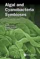 Algal and Cyanobacteria Symbioses