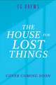 The House for Lost Things