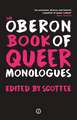 The Methuen Drama Book of Queer Monologues