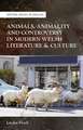 Animals, Animality and Controversy in Modern Welsh Writing and Culture