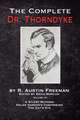 The Complete Dr. Thorndyke - Volume IV