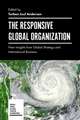 The Responsive Global Organization – New Insights from Global Strategy and International Business