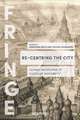 Re-Centring the City: Urban Mutations, Socialist Afterlives and the Global East