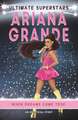 Gogerly, L: Ultimate Superstars: Ariana Grande