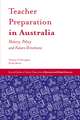 Teacher Preparation in Australia – History, Policy and Future Directions