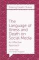 The Language of Illness and Death on Social Medi – An Affective Approach