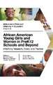 African American Young Girls and Women in PreK12 – Informing Research, Policy, and Practice