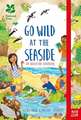 Hawk, G: National Trust: Go Wild at the Seaside