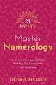 21 Days to Master Numerology