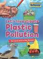 Owen, R: Let's Investigate Plastic Pollution