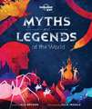 Lonely Planet Kids Myths and Legends of the World