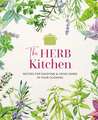 The Herb Kitchen: Recipes for enjoying & using herbs in your cooking