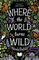 Where The World Turns Wild