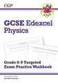 GCSE Physics Edexcel Grade 8-9 Targeted Exam Practice Workbook (includes answers): for the 2025 and 2026 exams