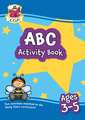 ABC Activity Book for Ages 3-5: perfect for learning the alphabet