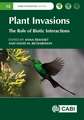 Plant Invasions – The Role of Biotic Interactions