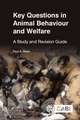 Key Questions in Animal Behaviour and Welfare – A Study and Revision Guide