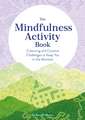 The Mindfulness Activity Book