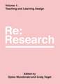 Teaching and Learning Design: Re:Research, Volume 1