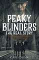 Peaky Blinders The Real Story: The new true history of Birmingham's most notorious gangs