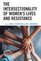 The Intersectionality of Women's Lives and Resistance