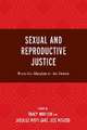 Sexual and Reproductive Justice