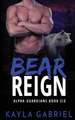 Bear Reign