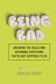 Being Bad