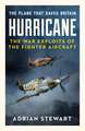 Hurricane: The Plane That Saved Britain