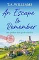 An Escape to Remember