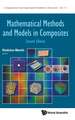 Mathematical Methods and Models in Composites (Second Edition)