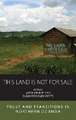 This Land Is Not For Sale