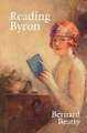 Reading Byron: Poems, Life, Politics