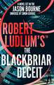 Robert Ludlum's The Blackbriar Deceit