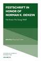 Festschrift in Honor of Norman K. Denzin – He Knew His Song Well