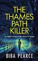 THAMES PATH KILLER an absolutely gripping mystery and suspense thriller