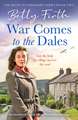 Firth, B: War Comes to the Dales