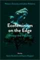 Ecofeminism on the Edge – Theory and Practice