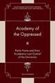 Academy of the Oppressed – Paulo Freire and How Academics Lost Control of the University