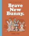 Brave New Bunny