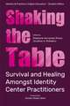 Shaking the Table