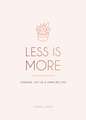 Less is More: Finding Joy in a Simpler Life
