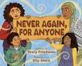 Never Again, for Anyone