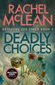 Deadly Choices