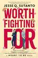 Worth Fighting For