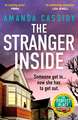 The Stranger Inside: A compulsive and gripping crime thriller from the Irish Times bestselling author of The Perfect Place