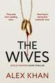 The Wives: An absolutely nail-biting mystery thriller that will have you on the edge of your seat